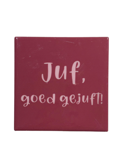 Tegeltje: goed gejuft!