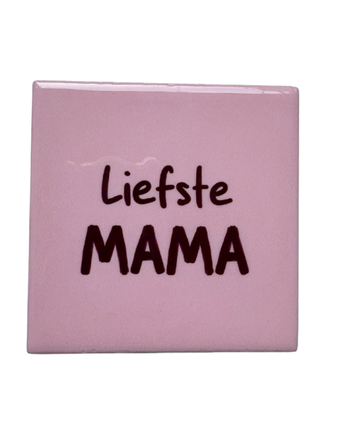 Tegeltje: liefste mama